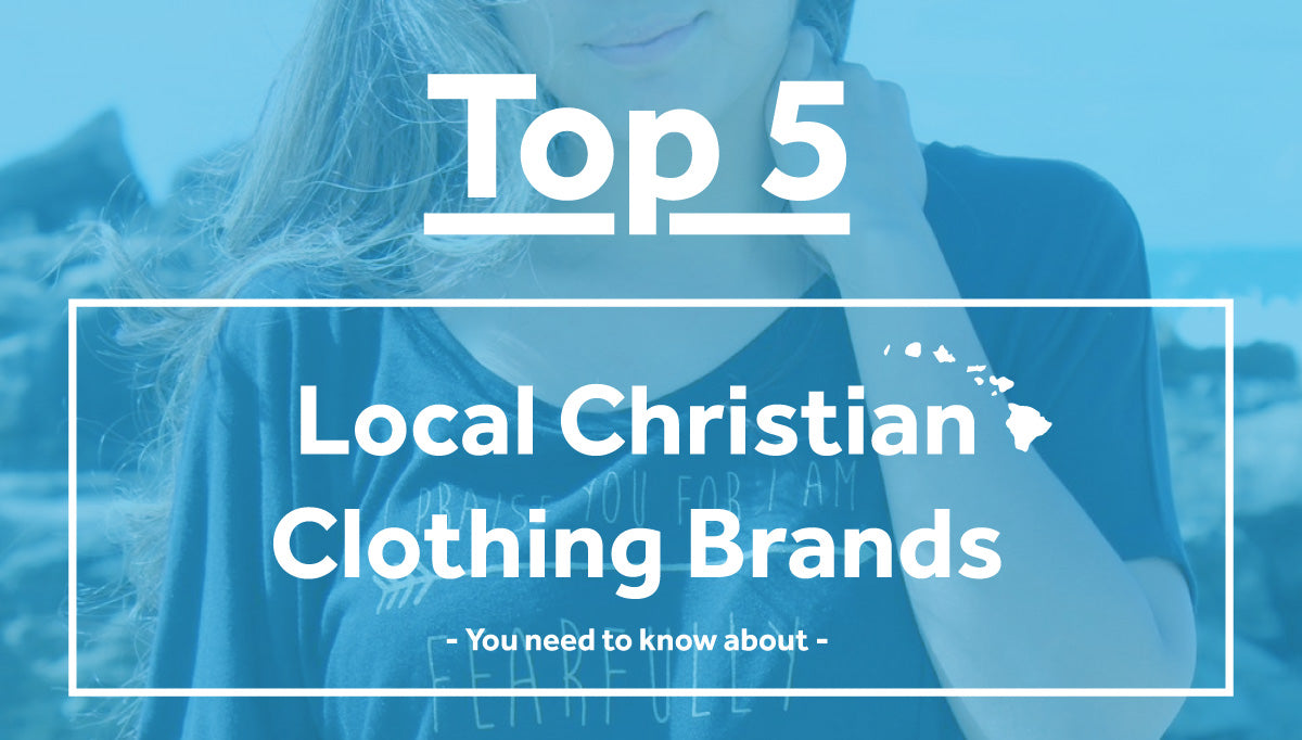 Top 5 Local Christian Clothing Brands - You Need To Know About!