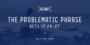 Hilinaʻi #6: The Problematic Phrase