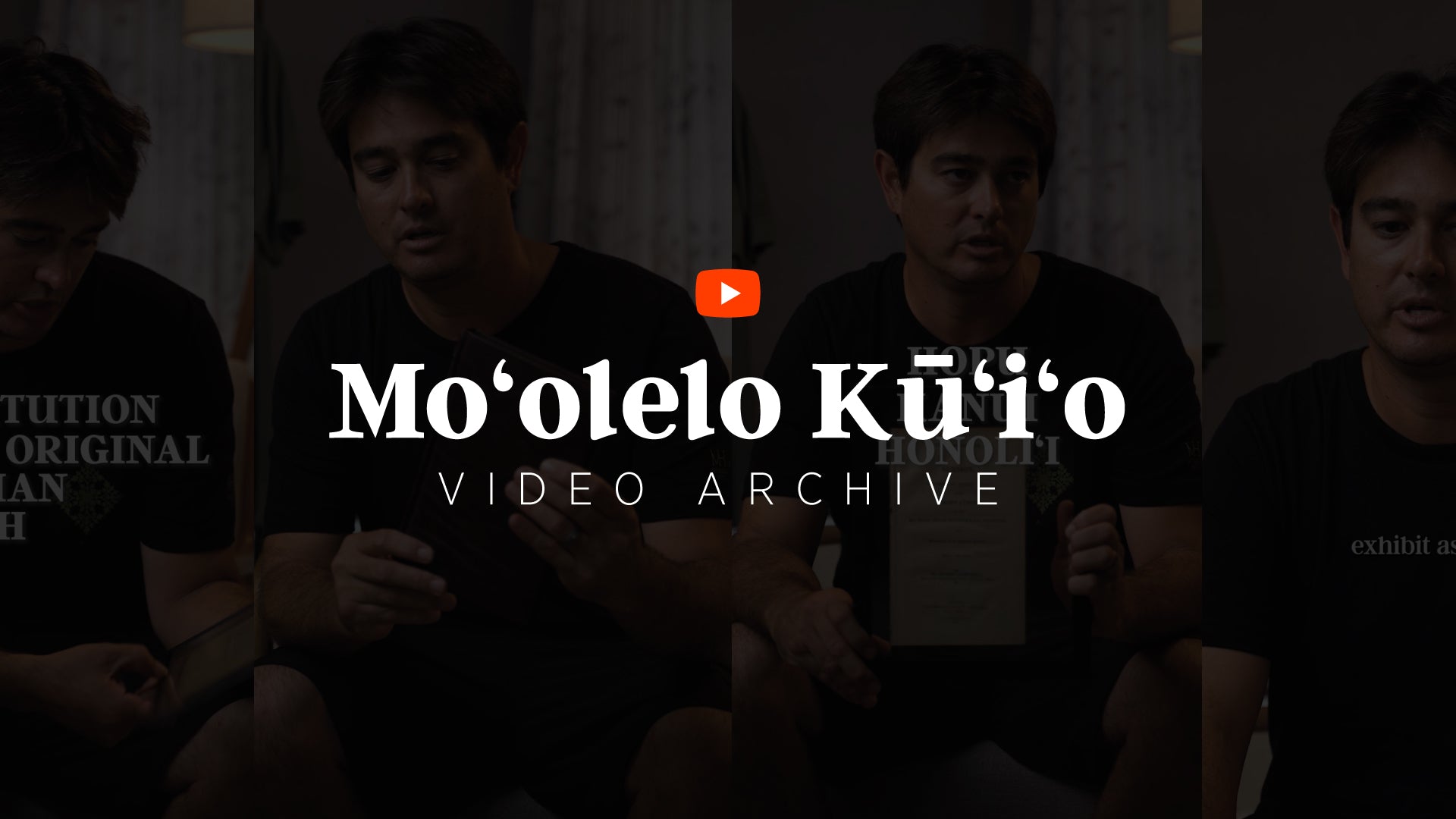 Mo‘olelo Kū‘i‘o Video Archive